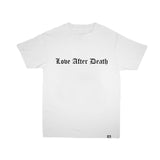 Love After Death T-Shirt (White)